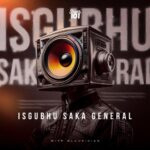 Shaun 101 & Mluusician – SGUBHU SAKA GENERAL Shaun 101
