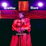 Esethu Siwe – Ndobalekela Kuphi Esethu Siwe