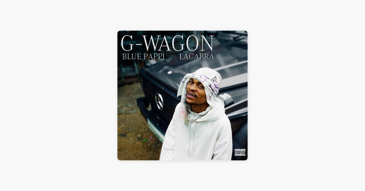Blue Pappi – G-Wagon ft LaCabra