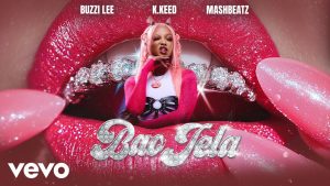 Buzzi Lee – Bao Jela ft K.Keed & Mashbeatz