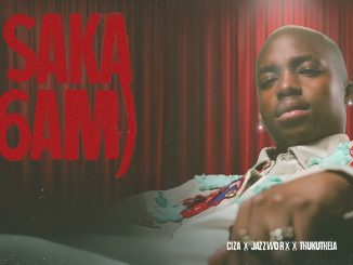 Ciza - Isaka (6am) ft Jazzworx & Thukuthela