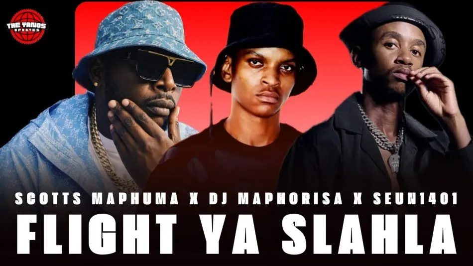 DJ Maphorisa – Flight Ye Slahla ft Scotts Maphuma, Xduppy, Seun1401 & Ftears