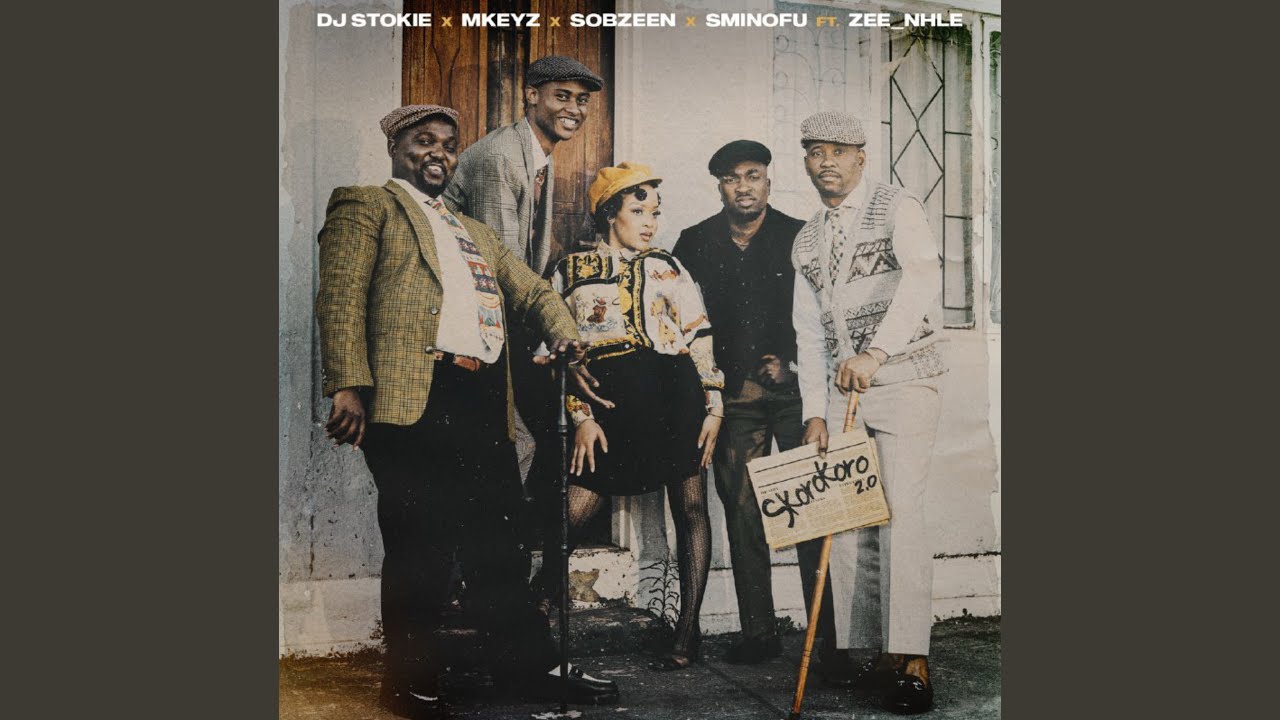 DJ Stokie – Skorokoro 2.0 ft Mkeyz, Sobzeen, Sminofu & Zee_nhle