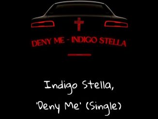 Indigo Stella – Deny Me