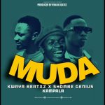 Kwaya beatz – Muda ft Shombe Genius & Kampala Music