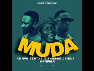 Kwaya beatz – Muda ft Shombe Genius & Kampala Music