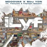 Mdoovar & Sbu YDN – iLyf ft Tizzy 101 & Kaptain Gebzin
