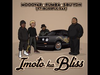Mdoovar – iMoto Ka Bliss ft 9umba, Sbu YDN & Blissful Sax