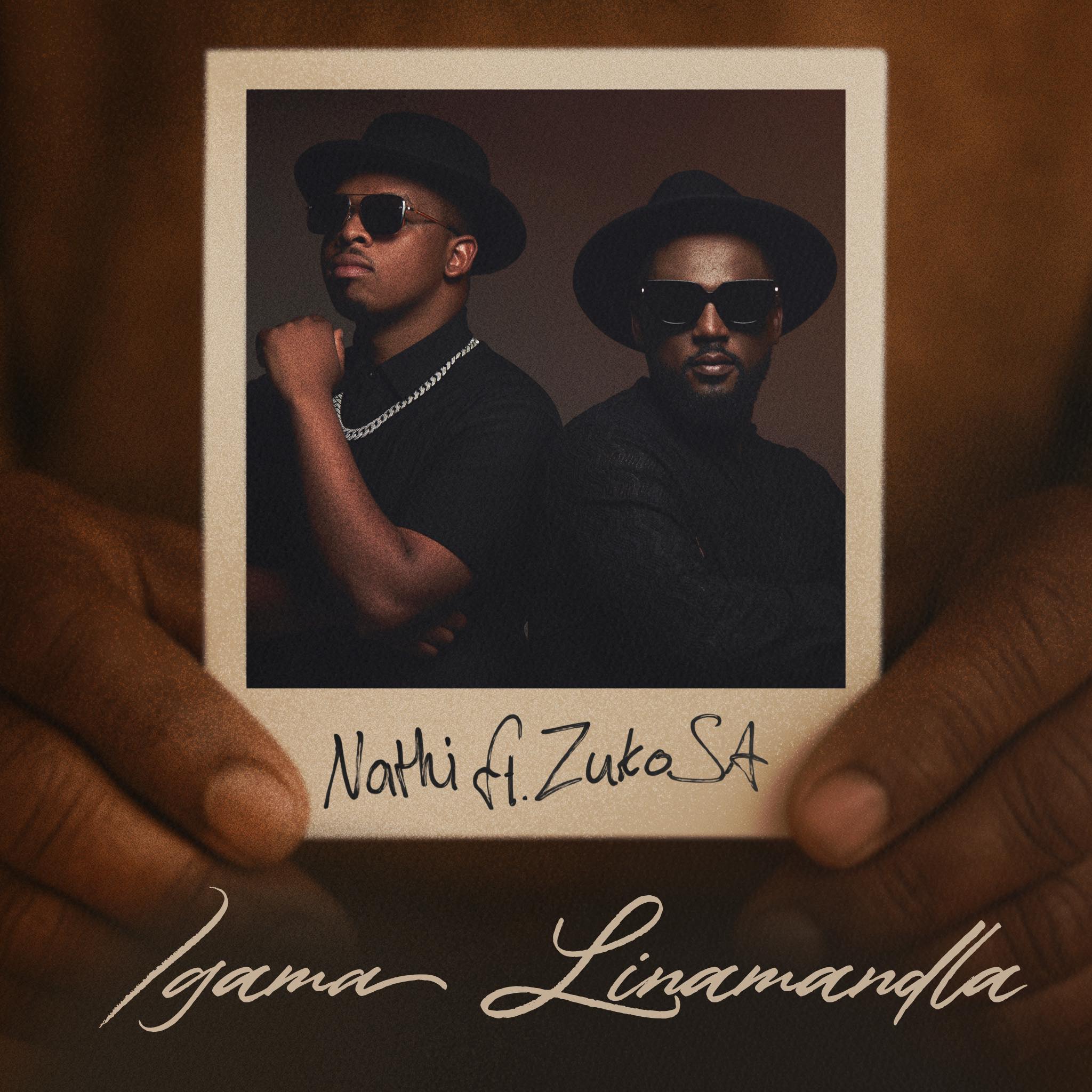 Nathi – Igama Linamandla ft Zuko SA
