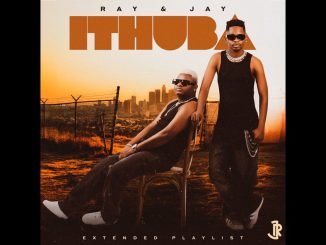 Ray&Jay – Dlozi Lami ft Msongi, Katarina RSA, Asive Mtsolo, Drumatic&Façade, Luzyo Keys & D' Braz