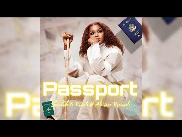Shandesh & Mvzzle – PASSPORT ft Abi Wa Mampela