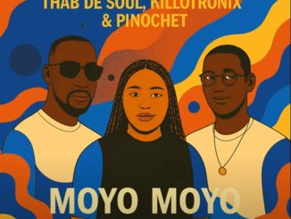 Thab De Soul – Moyo Moyo ft KilloTronix & Pinochet