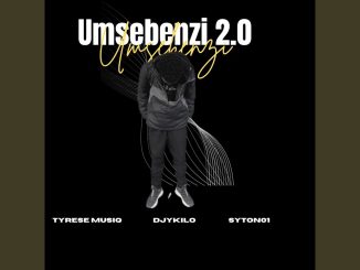 Tyrese musiq, Djy Kilo & Syton01 – Umsebenzi 2.0 (Remix)