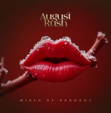 Bandros – August Rush 2.0 Mix