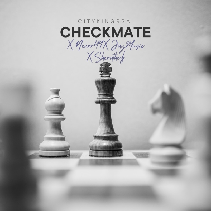 Citykingrsa – Checkmate ft Nevrr49