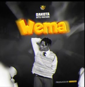 Dakota Mtuhatari – Wema