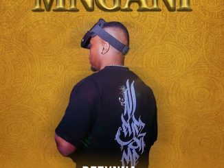 Dezynna – MNGANI ft Mbalee N & Malume Sphola