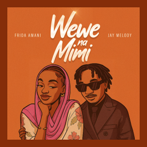Frida Amani – Wewe na mimi (bongo Flava) ft Jay melody