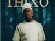 Makwa – THIXO ft Ntando Yamahlubi, Tee Jay & ABUTI LOWKEY