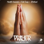 Mavisto Usenzanii – Prayer ft Echo Deep, AfroNerd, Andy Tee Rsa & Malkia
