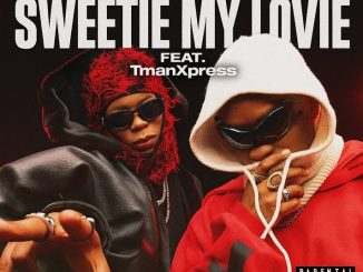 Mellow & Sleazy – Sweetie My Loviey ft TmanXpress