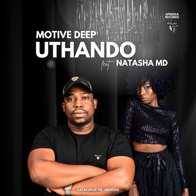 Motive Deep – Uthando ft Natasha MD
