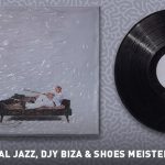 Musical Jazz – FAMBA NA SC ft Shoes Meister & Djy Biza