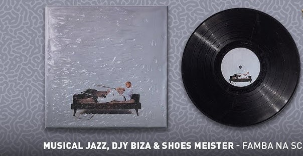 Musical Jazz – FAMBA NA SC ft Shoes Meister & Djy Biza