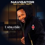 Navigator – Ushwebile ft Mjolisi