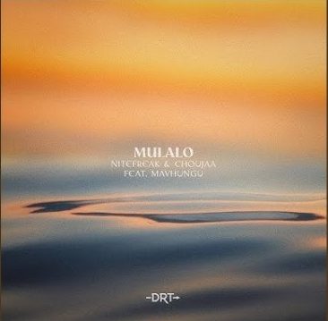 Nitefreak – Mulalo ft Choujaa & Mavhungu