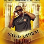 Snijavibes, Ntando Yamahlubi & Makwa – Step Anthem (Lawula Nkosi)