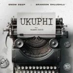 Snow Deep – uKuphi ft Brandon Dhludhlu & Warren Justin