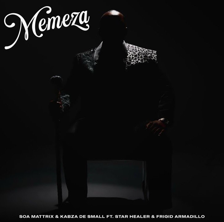 Soa Mattrix – Memeza ft Kabza De Small, Starr Healer & Frigid Armadillo