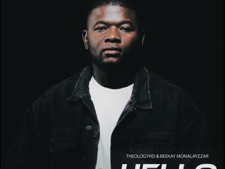 TheologyHD – Hello ft Beekay Monalayzzar