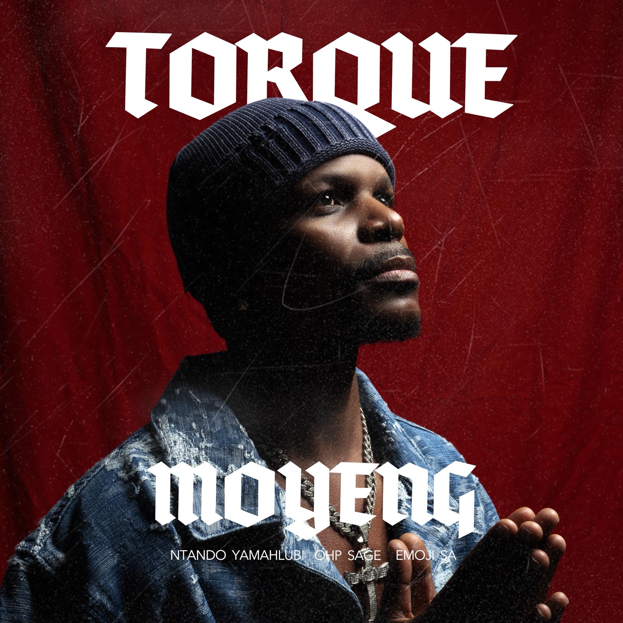 TorQue – Moyeng ft Ntando Yamahlubi