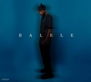 K.O.B SA – Balele ft Seekay, Al Xapo, Optimist Music ZA & BoiBizza