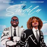 KhosiexIssue – Sondela ft Mi Casa & Cassper Nyovest