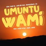 King Tone SA – Umuntu Wami ft Josh, BanzoSinas, Casey Ntuli & SeshOnice