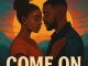 Lady Du – Come On ft Khobzn Kiavalla