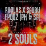 Lowbass dj & Ndibo Ndibs (2Souls) – Pholas x Sgubu Episode 003