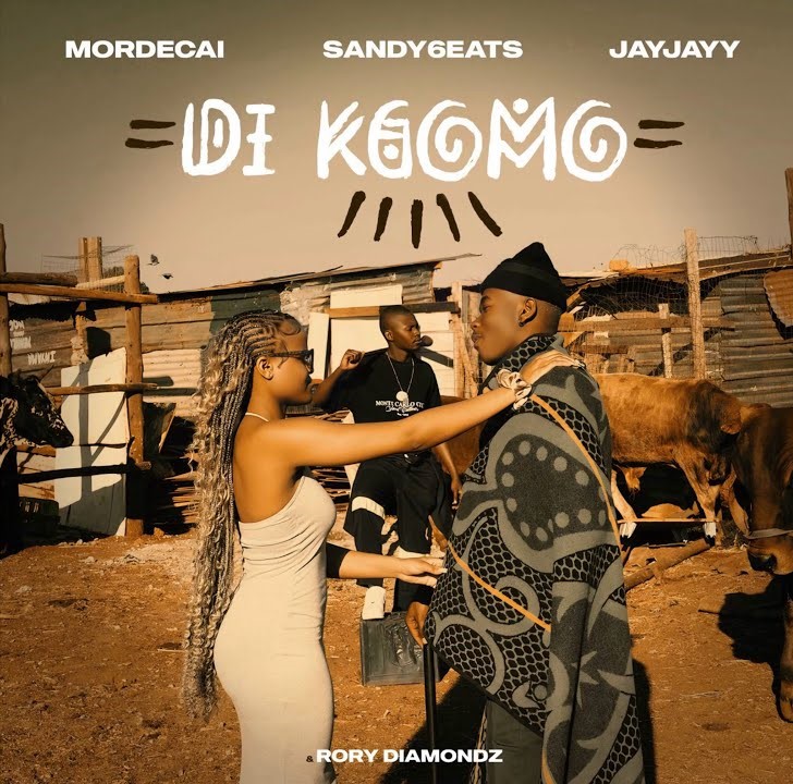 Mordecai – Di Kgomo ft Sandy6eats