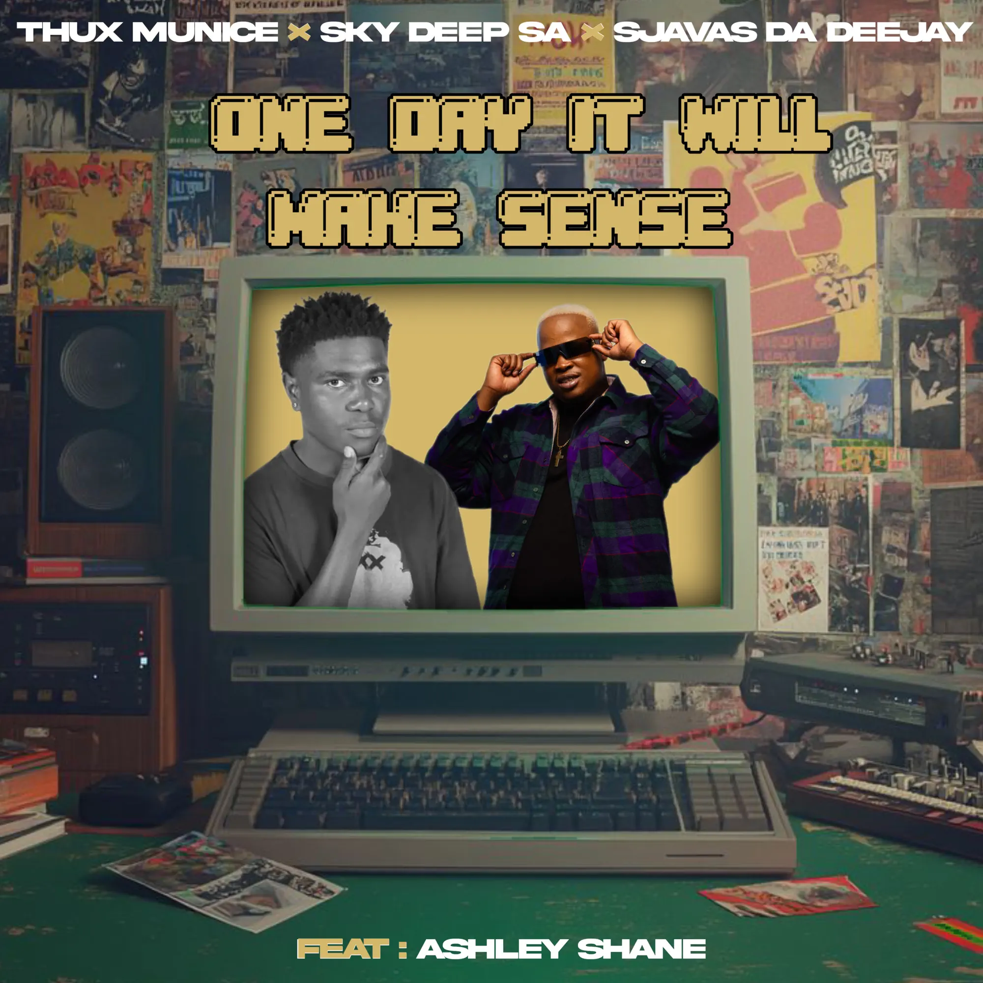 Thux Munice – One Day It Will Make Sense ft Sky Deep SA
