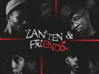 Zan’Ten – Brand new day ft Musica_Stylist, Amukelani M, Buhle Sax & Omit ST