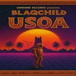BlaqChild – USOA (Original Mix)