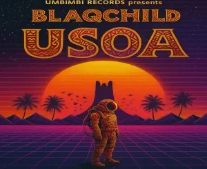 BlaqChild – USOA (Original Mix)
