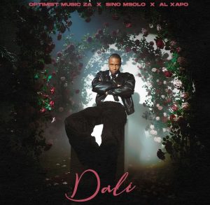 Optimist Music ZA – Dali ft Sino Msolo & Al Xapo
