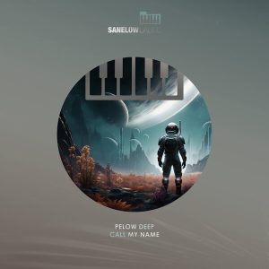 Pelow Deep – Call My Name