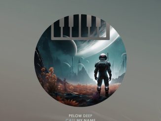 Pelow Deep – Call My Name