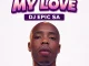 Dj Epic_SA – My Love
