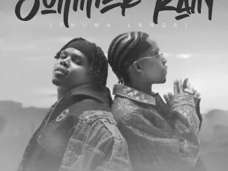Ndu Browns – SUMMER RAIN (phuma langa) Ft. Danya Devs & Blaq Diamond